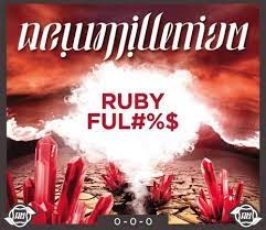 New Millenium Ruby Ful*%$# 5 GAL